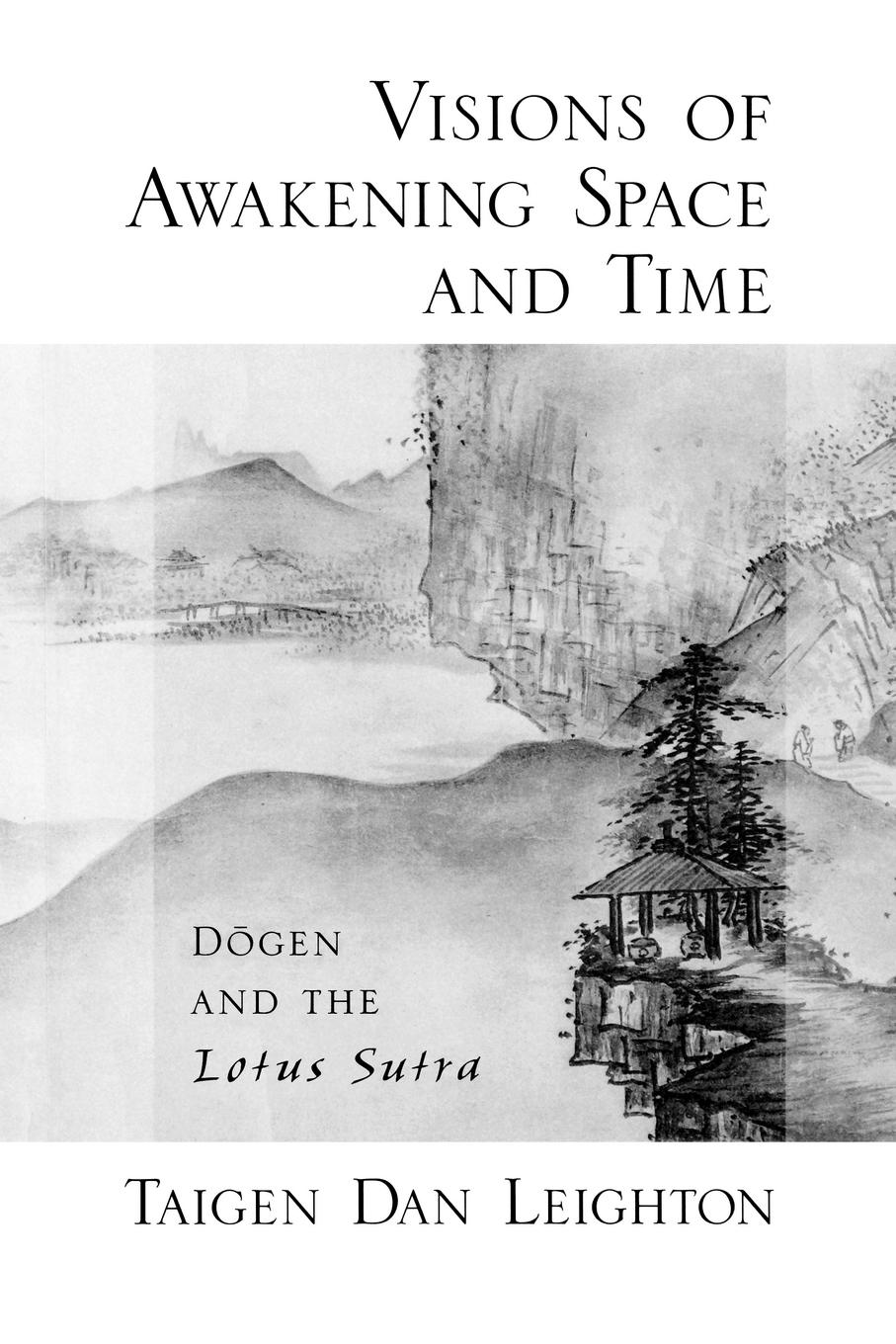 Cover: 9780195383379 | Visions of Awakening Space and Time | Dogen and the Lotus Sutra | Buch