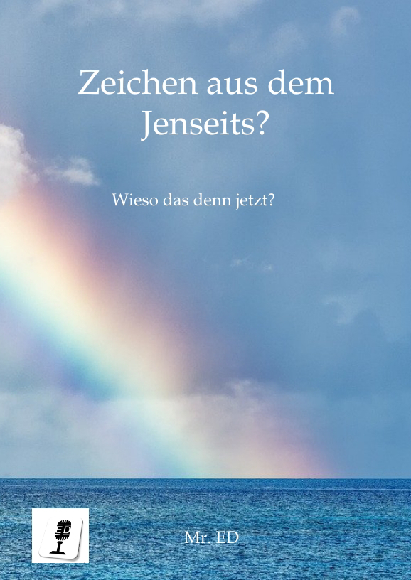 Cover: 9783347597655 | Zeichen aus dem Jenseits? | Wieso das denn jetzt? | ED | Buch | 104 S.