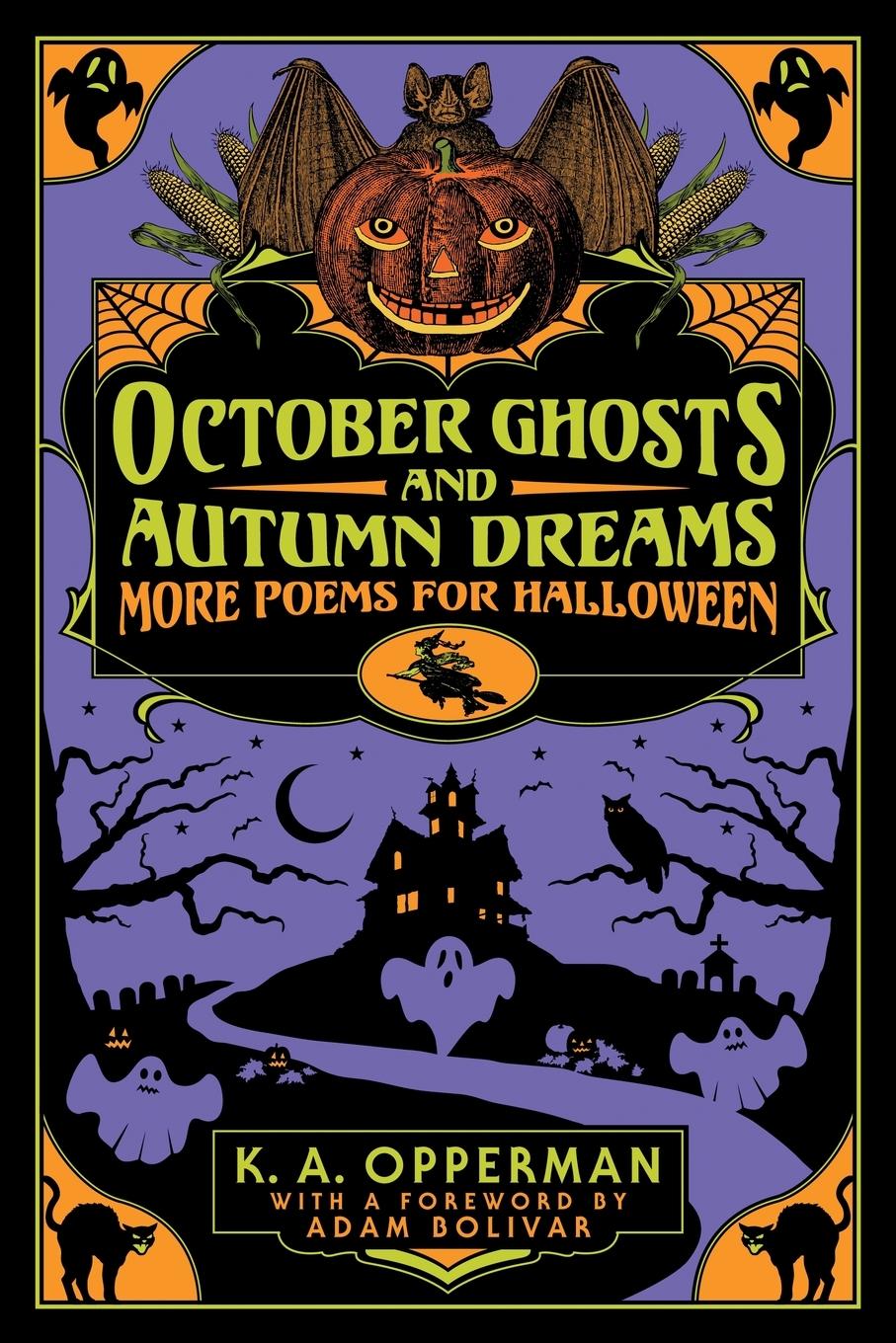 Cover: 9781956702040 | October Ghosts and Autumn Dreams | More Poems for Halloween | Opperman