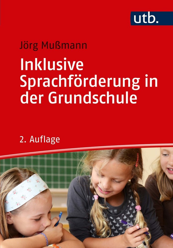 Cover: 9783825255114 | Inklusive Sprachförderung in der Grundschule | Jörg Mußmann | Buch