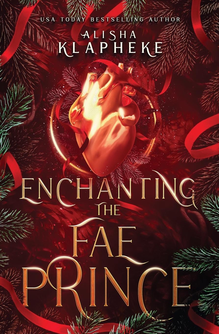 Cover: 9781736183366 | Enchanting the Fae Prince | Alisha Klapheke | Taschenbuch | Englisch