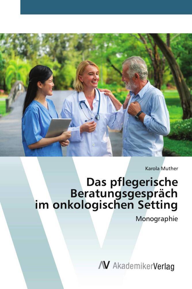 Cover: 9783639466287 | Das pflegerische Beratungsgespräch im onkologischen Setting | Muther