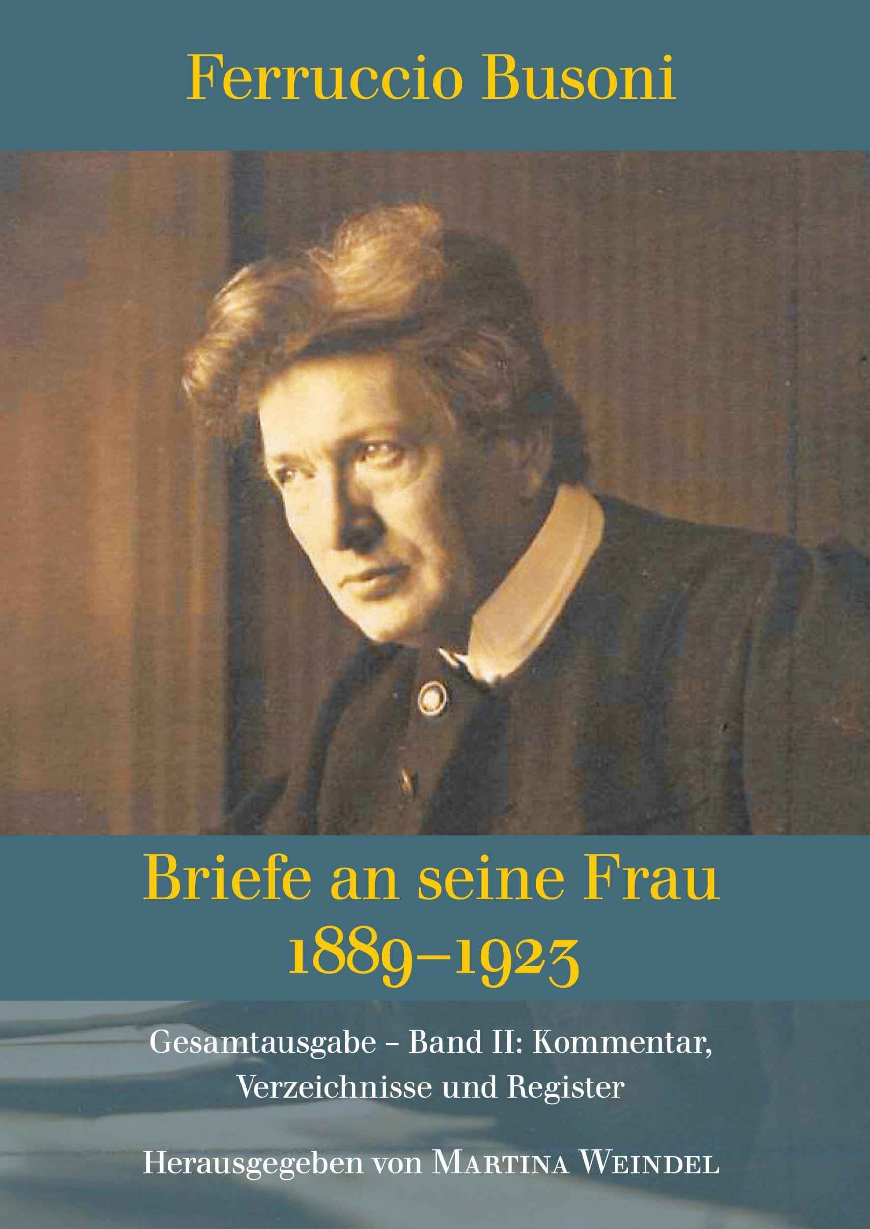 Cover: 9783347406117 | Ferruccio Busoni: Briefe an seine Frau, 1889-1923, hg. v. Martina...