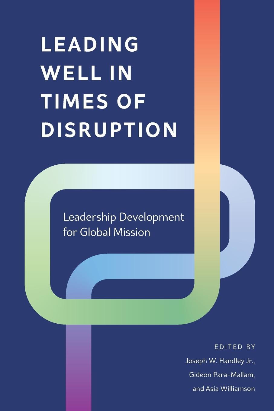 Cover: 9781839739859 | Leading Well in Times of Disruption | Asia Williamson | Taschenbuch