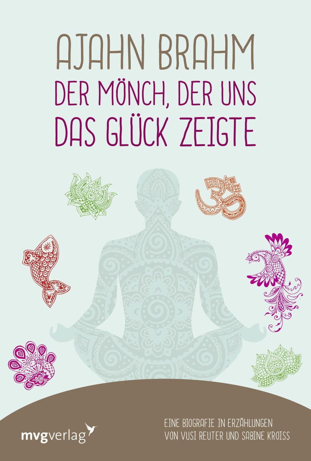 Cover: 9783747400739 | Ajahn Brahm - Der Mönch, der uns das Glück zeigte | Reuter (u. a.)