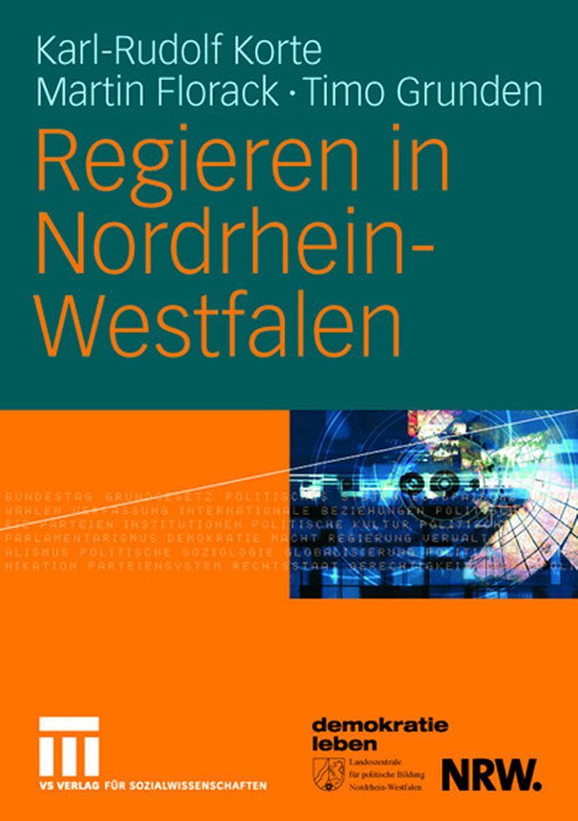 Cover: 9783531143019 | Regieren in Nordrhein-Westfalen | Karl-Rudolf Korte (u. a.) | Buch