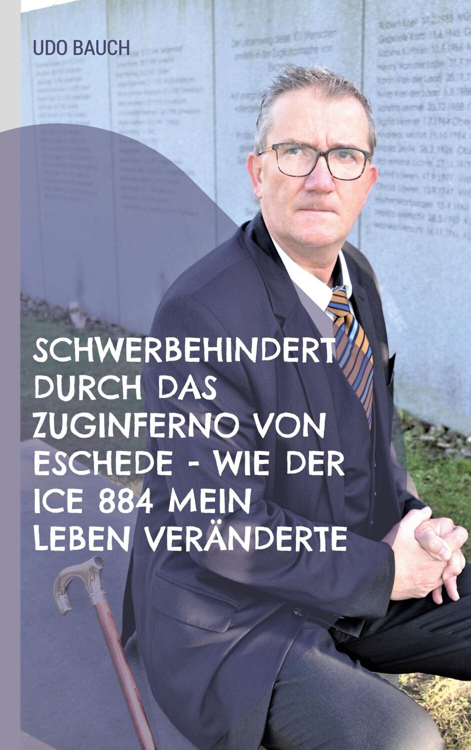 Cover: 9783756874118 | Schwerbehindert durch das Zuginferno von Eschede - wie der ICE 884...