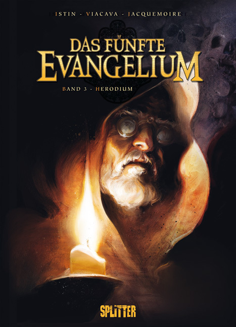 Cover: 9783868690453 | Fünfte Evangelium, Das | Band 3. Herodium | Jean-Luc Istin (u. a.)