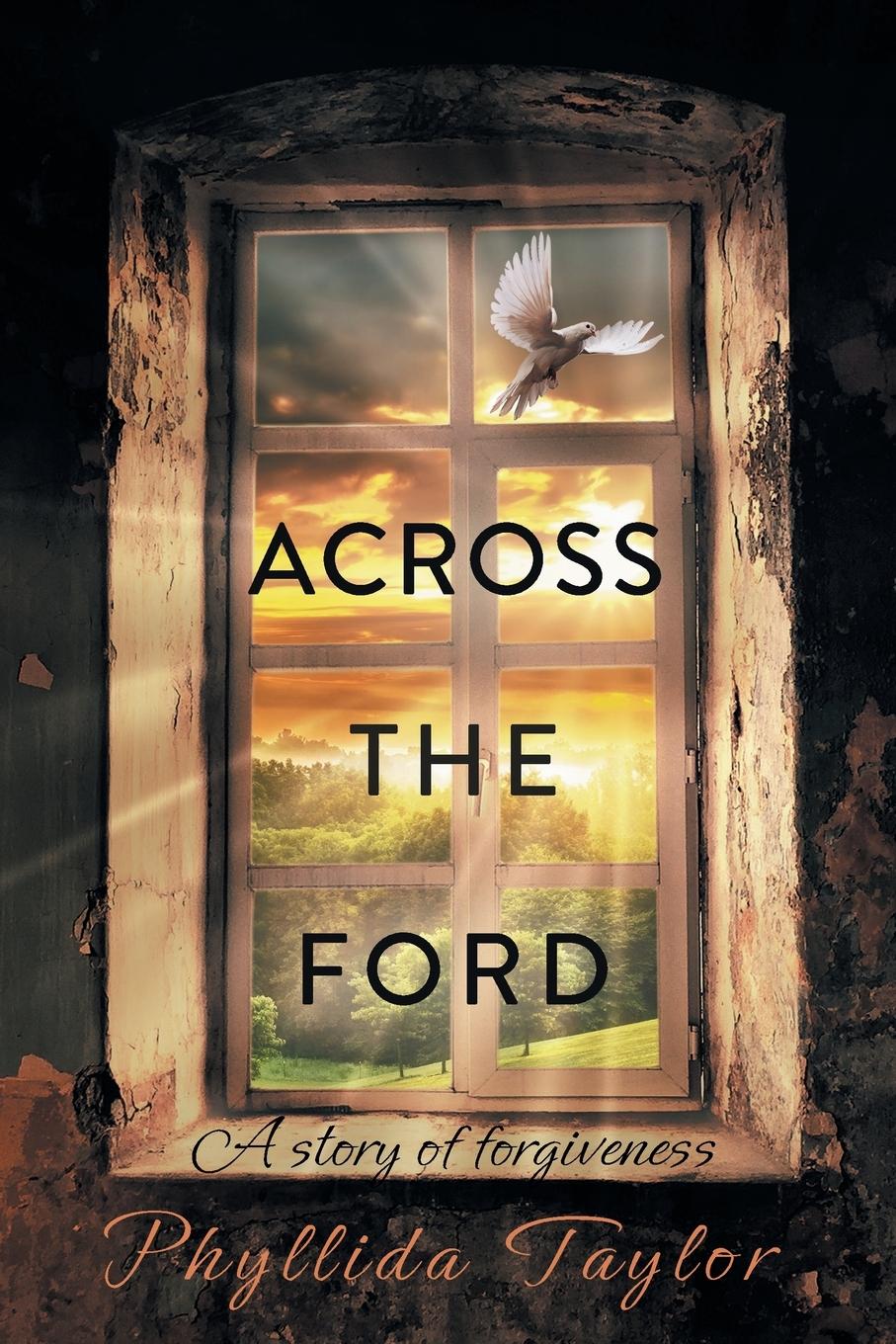 Cover: 9781922329684 | Across the Ford | A Story of Forgiveness | Phyllida Taylor | Buch