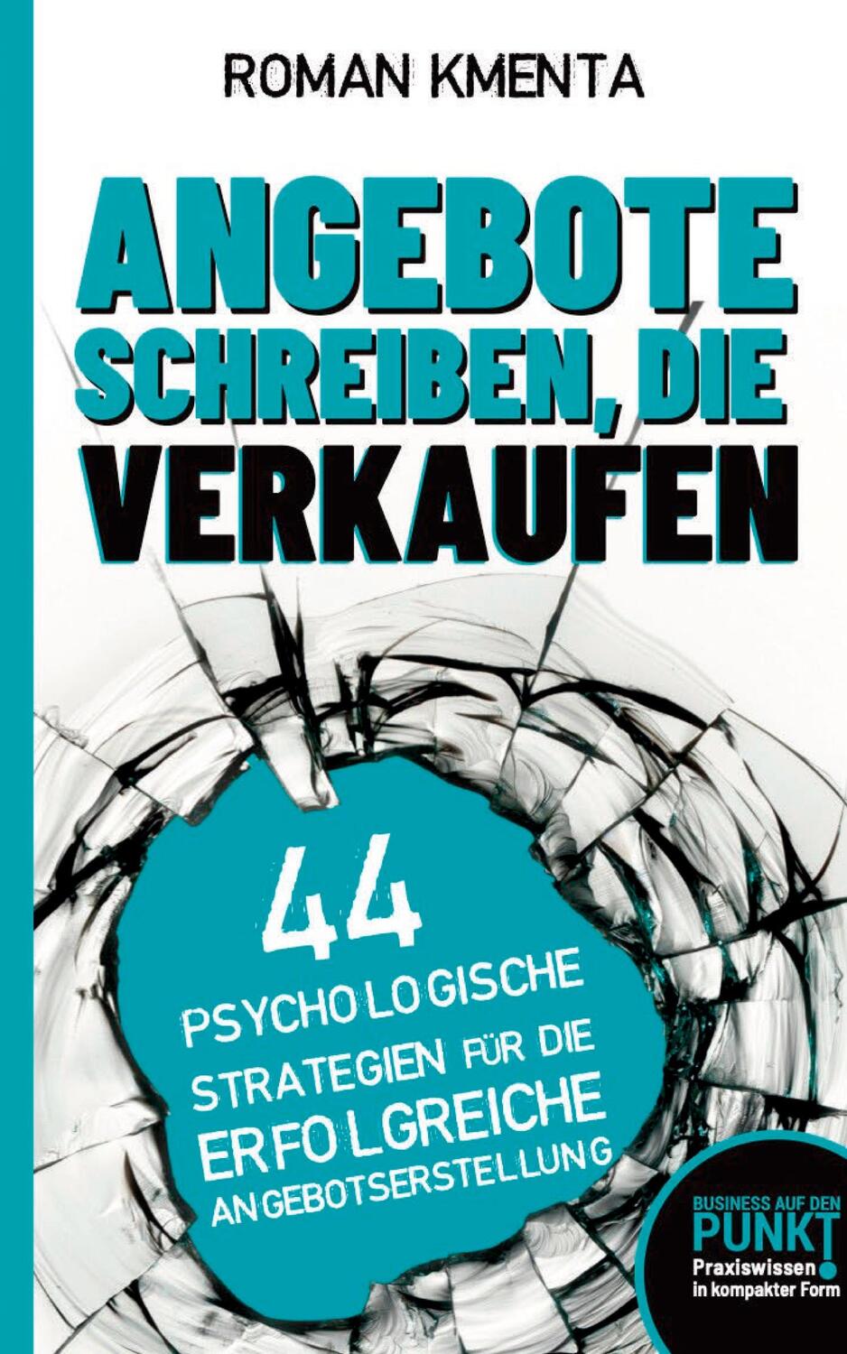 Cover: 9783903845060 | Angebote schreiben, die verkaufen | Roman Kmenta | Taschenbuch | 2023