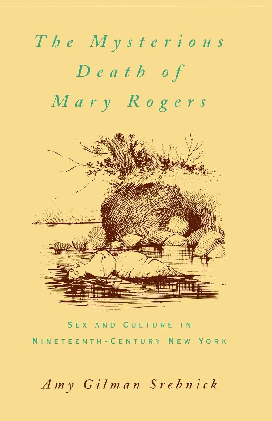 Cover: 9780195113921 | The Mysterious Death of Mary Rogers | Amy Gilman Srebnick | Buch