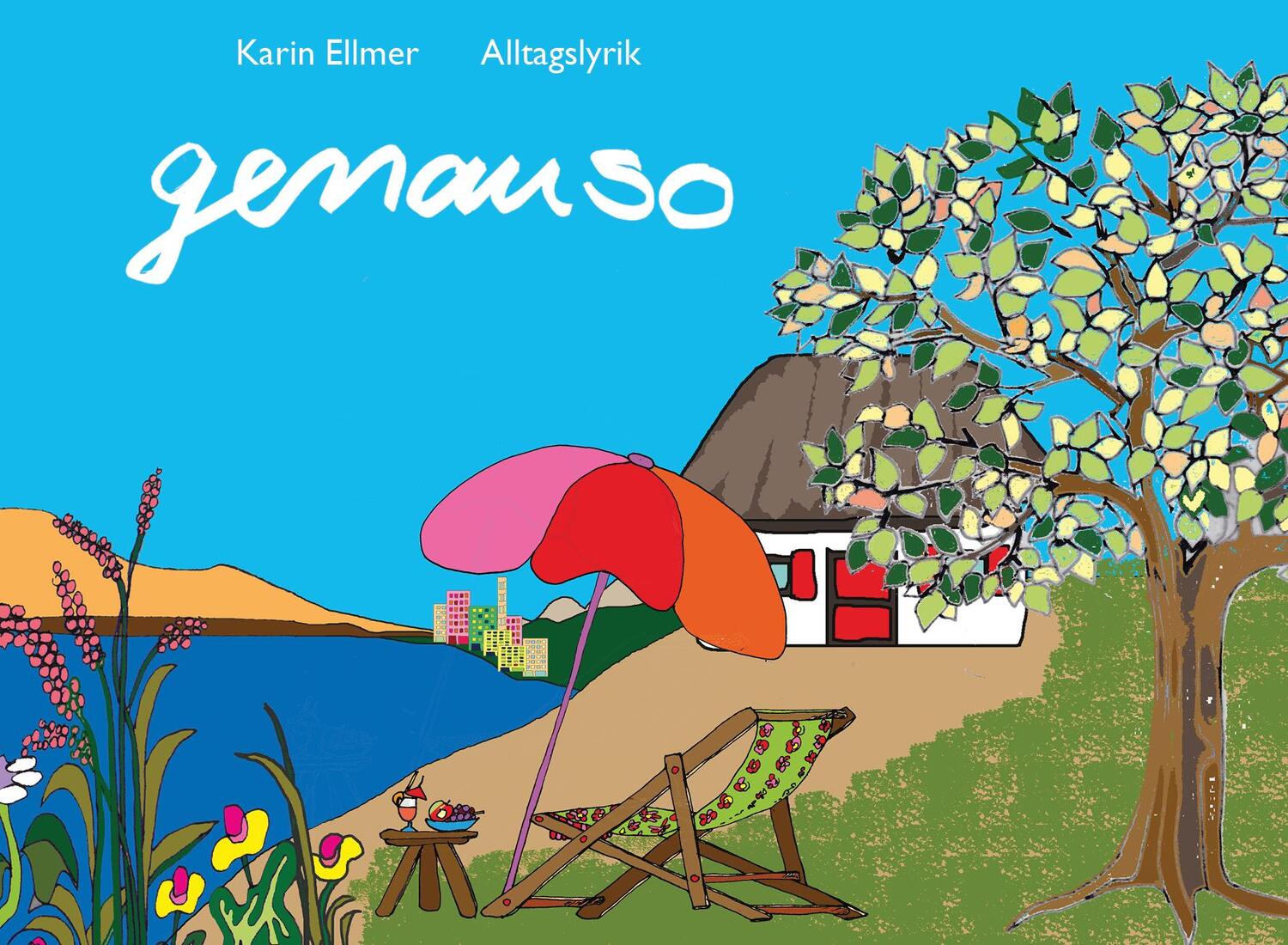 Cover: 9783956260728 | genauso | Alltagslyrik | Karin Ellmer | Taschenbuch | Deutsch | 2024