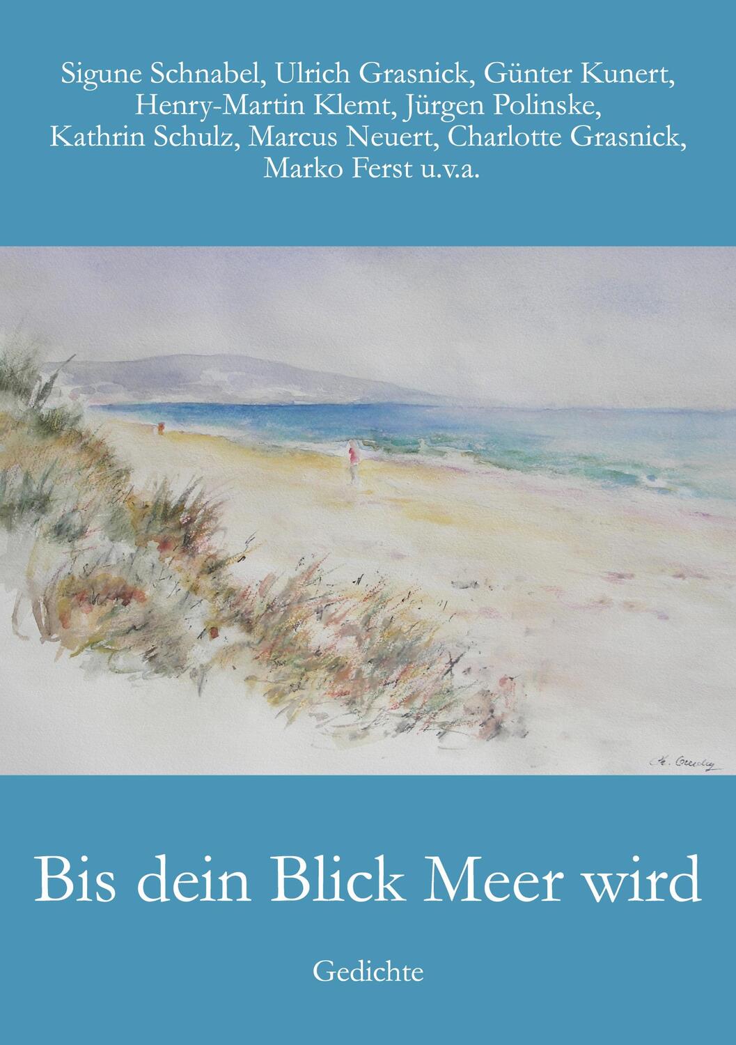 Cover: 9783749498925 | Bis dein Blick Meer wird | Gedichte | Sigune Schnabel (u. a.) | Buch