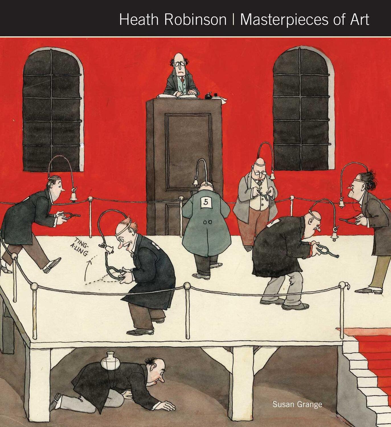 Cover: 9781786645418 | Heath Robinson Masterpieces of Art | Susan Grange | Buch | Englisch