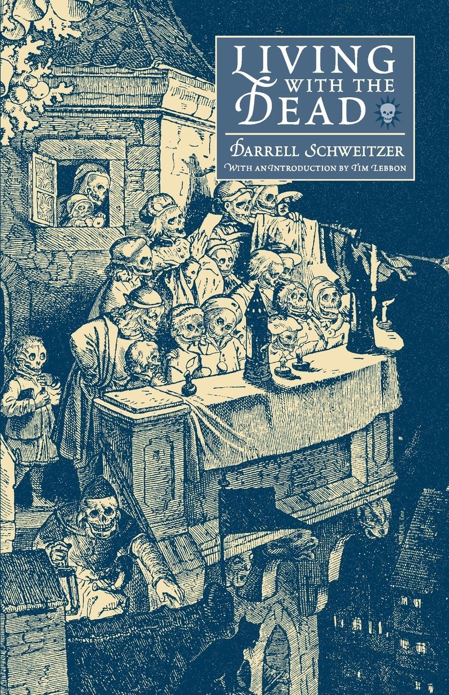 Cover: 9781479464821 | Living with the Dead | Darrell Schweitzer | Taschenbuch | Paperback