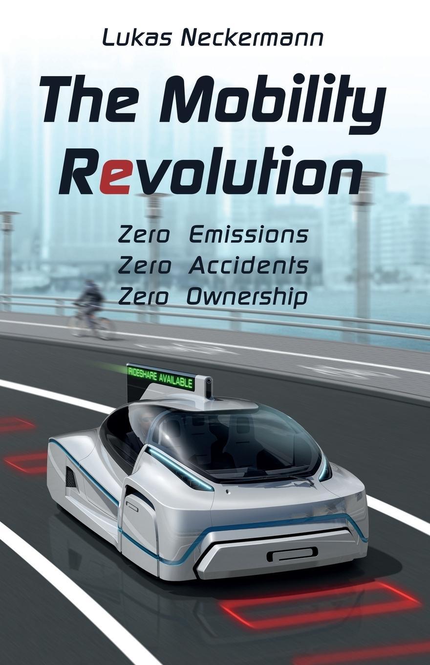 Cover: 9781784622473 | The Mobility Revolution | Lukas Neckermann | Taschenbuch | Paperback