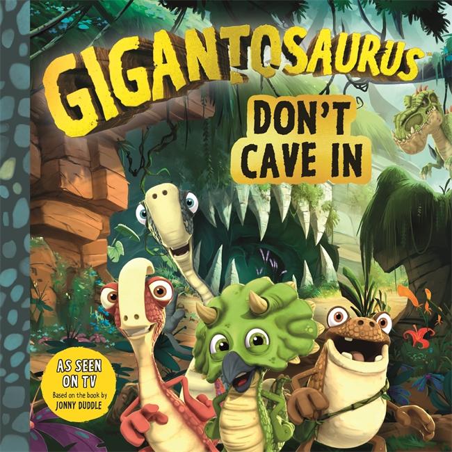 Cover: 9781787413146 | Gigantosaurus - Don't Cave In | Cyber Group Studios | Taschenbuch