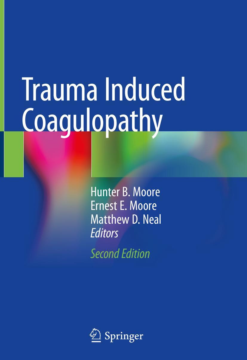 Cover: 9783030536053 | Trauma Induced Coagulopathy | Hunter B. Moore (u. a.) | Buch | xix