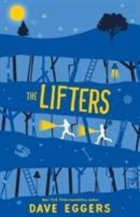 Cover: 9781407185477 | The Lifters | Dave Eggers | Taschenbuch | Kartoniert / Broschiert