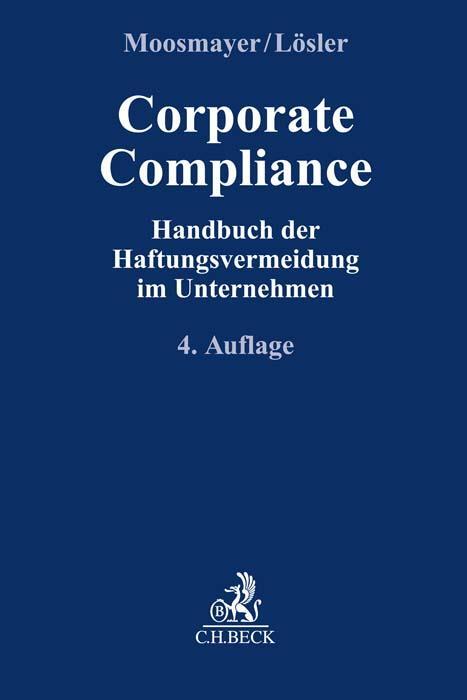 Cover: 9783406803116 | Corporate Compliance | Handbuch der Haftungsvermeidung im Unternehmen