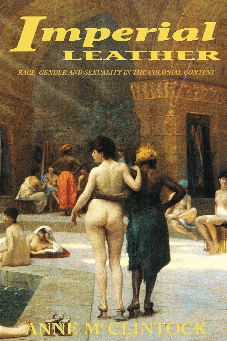 Cover: 9780415908900 | Imperial Leather | Race, Gender, and Sexuality in the Colonial Contest