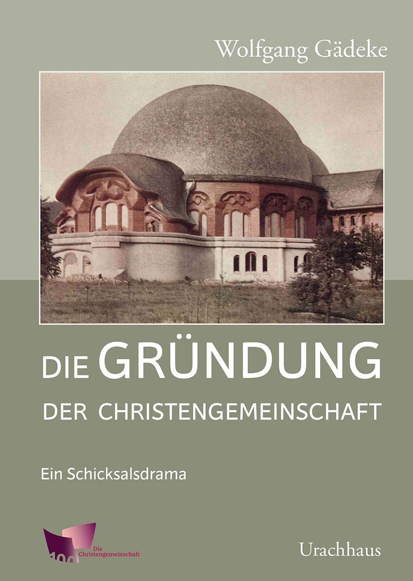 Cover: 9783825152932 | Die Gründung der Christengemeinschaft | Ein Schicksalsdrama | Gädeke