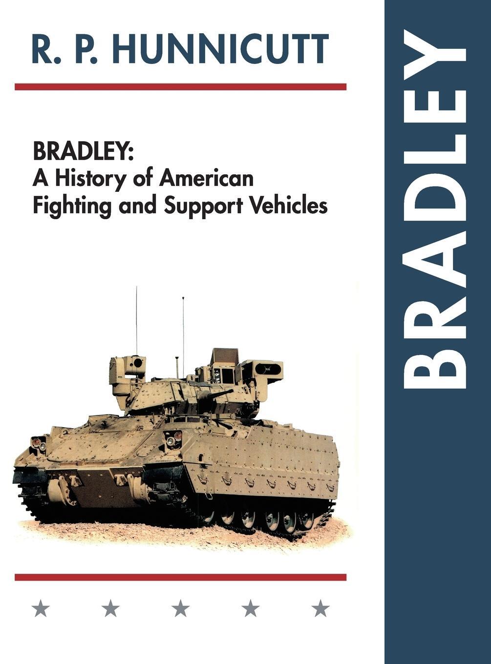 Cover: 9781626542525 | Bradley | A History of American Fighting and Support Vehicles | Buch