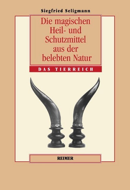 Cover: 9783496026860 | Die magischen Heil- und Schutzmittel aus der belebten Natur | Buch