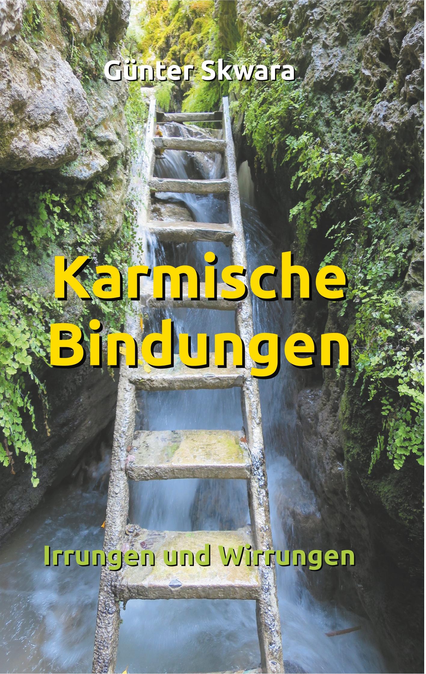 Cover: 9783752842494 | Karmische Bindungen | Irrungen und Wirrungen | Günter Skwara | Buch