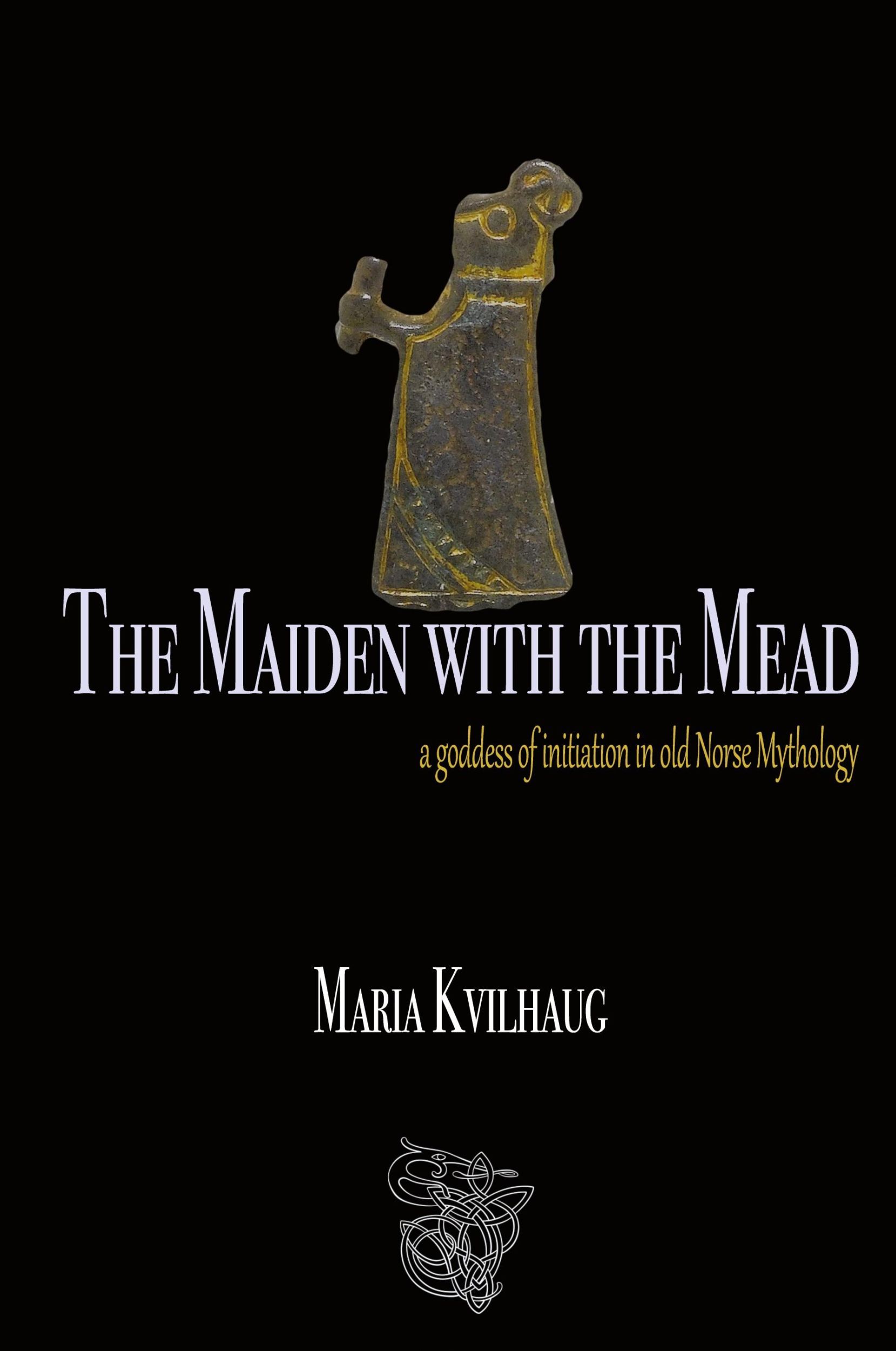 Cover: 9781959350064 | The Maiden With The Mead | Maria Kvilhaug | Taschenbuch | Englisch