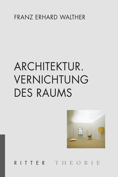 Cover: 9783854153337 | Architektur. Vernichtung des Raums | Franz Erhard Walther | Buch