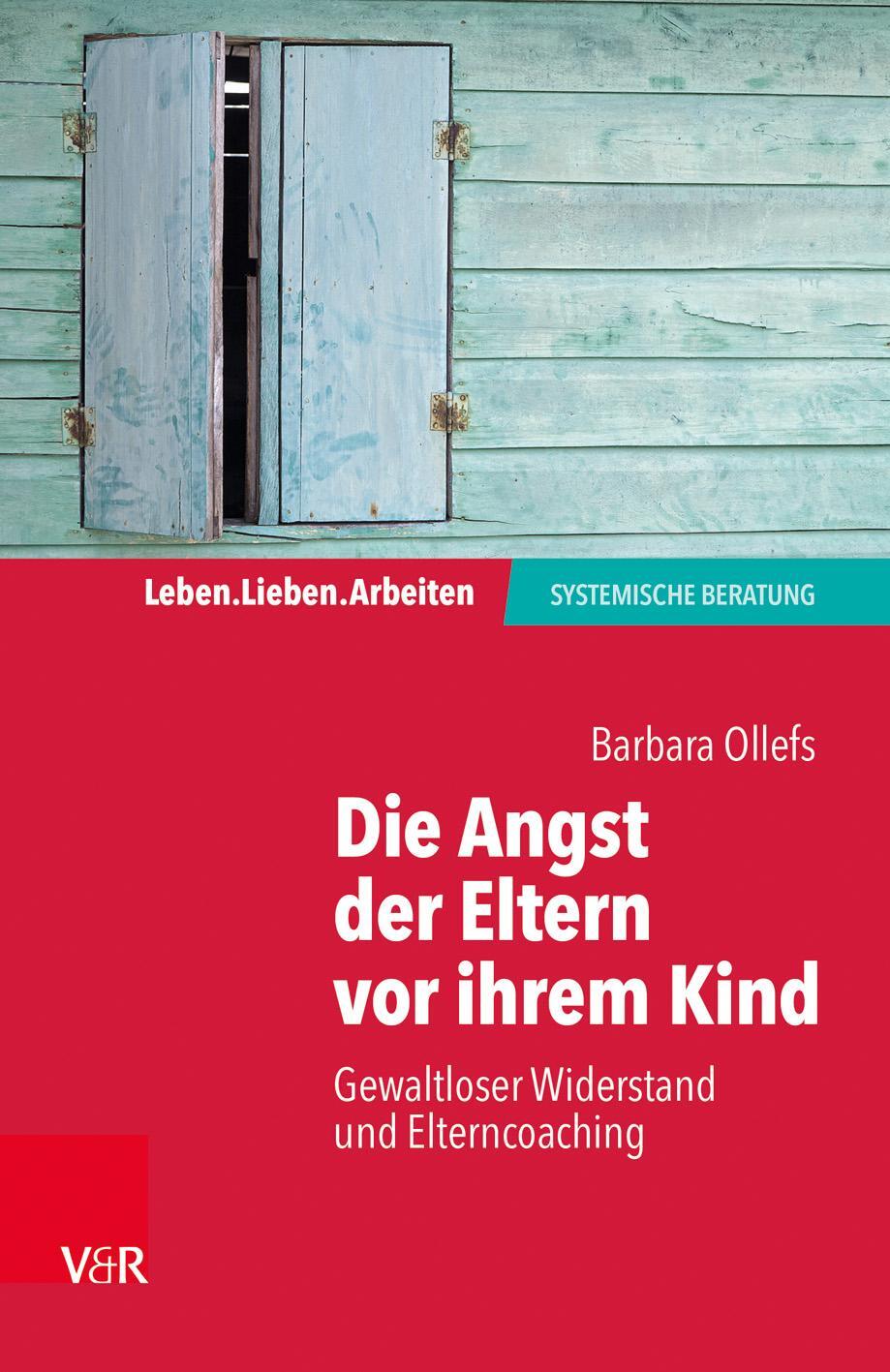 Cover: 9783525405093 | Die Angst der Eltern vor ihrem Kind | Barbara Ollefs | Taschenbuch