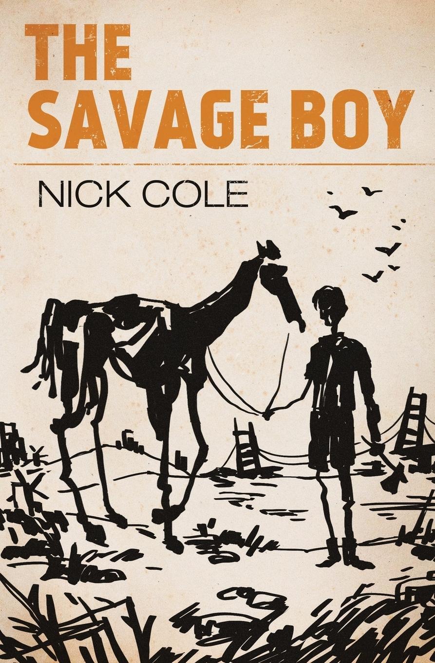 Cover: 9781949731088 | The Savage Boy | Nick Cole | Taschenbuch | American Wasteland | 2019