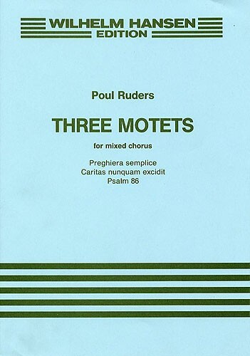 Cover: 9788759805930 | Three Motets For Mixed Chorus | Poul Ruders | Klavierauszug | 2002