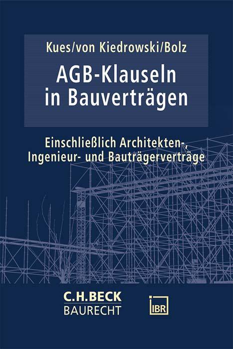 Cover: 9783406804366 | AGB-Klauseln in Bauverträgen | Jarl-Hendrik Kues (u. a.) | Buch | XXXV