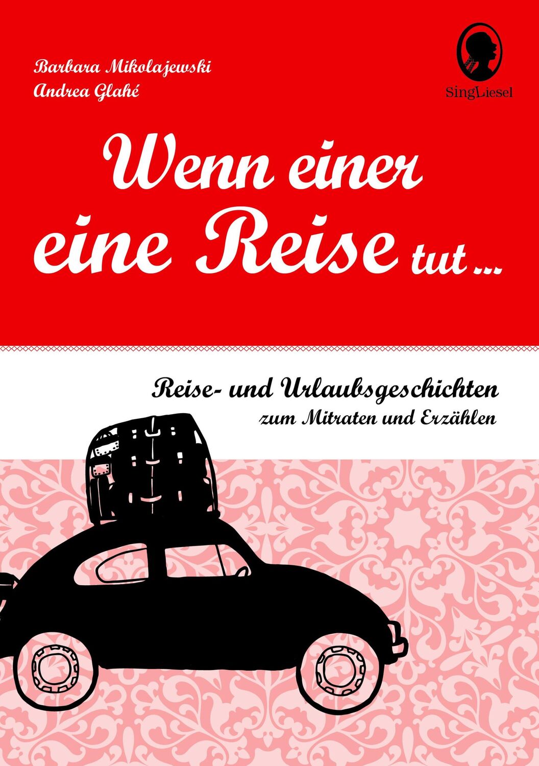 Cover: 9783944360300 | Wenn einer eine Reise tut ... | Andrea Glahé (u. a.) | Taschenbuch