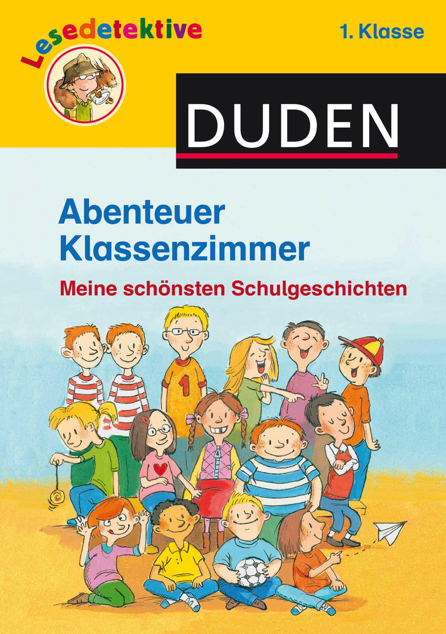 Cover: 9783737332088 | Abenteuer Klassenzimmer, 1. Klasse | Meine schönsten Schulgeschichten