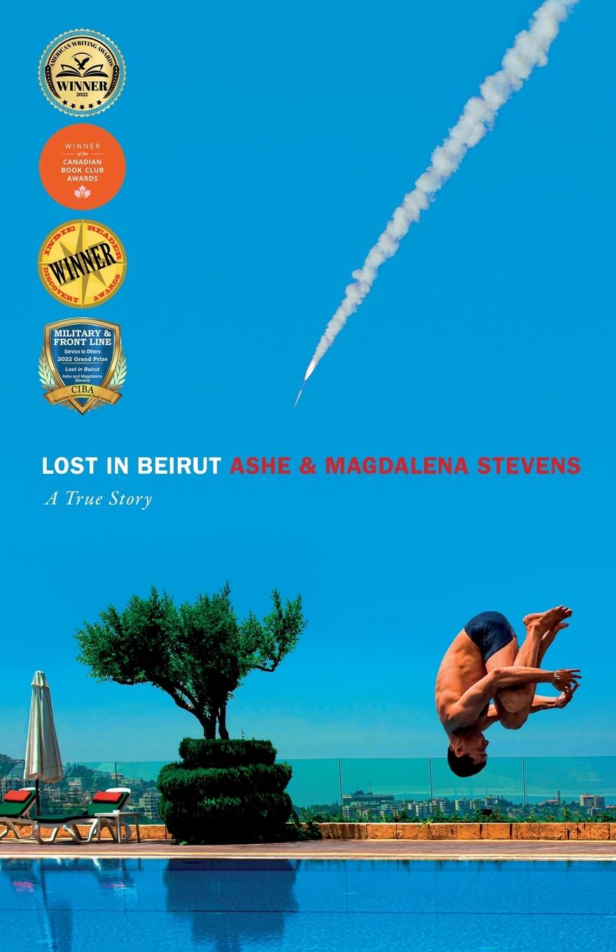 Cover: 9781737952473 | Lost in Beirut | A True Story of Love, Loss and War | Stevens (u. a.)