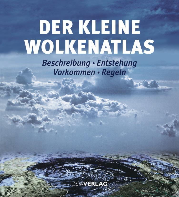 Cover: 9783884123621 | Der kleine Wolkenatlas | Beschreibung, Entstehung, Vorkommen, Regeln