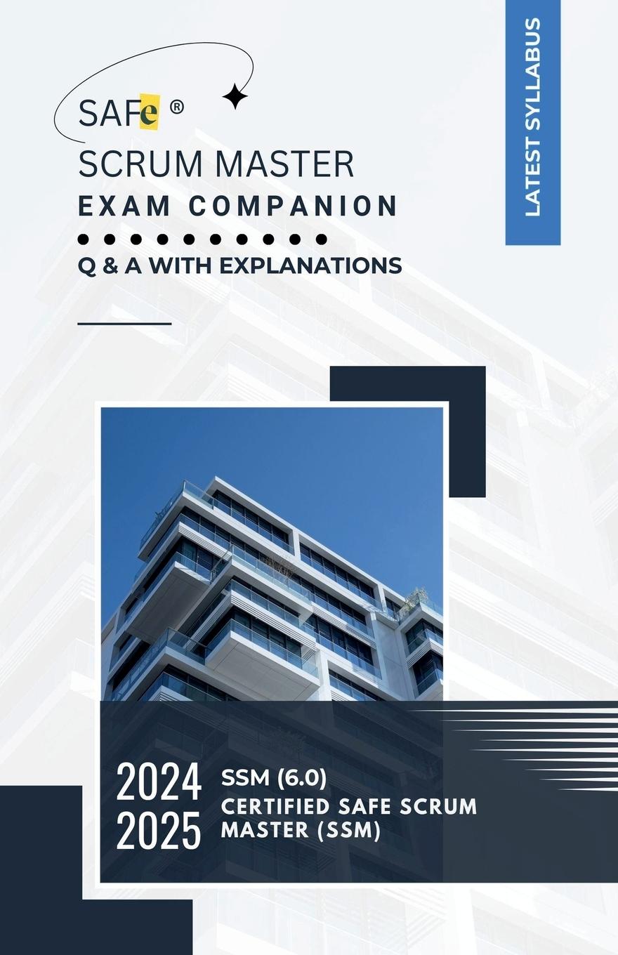 Cover: 9798224092574 | SAFe® Scrum Master Exam Companion | Q &amp; A with Explanations | Sujan