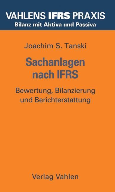 Cover: 9783800630868 | Sachanlagen nach IFRS | Joachim S Tanski | Buch | XII | Deutsch | 2005