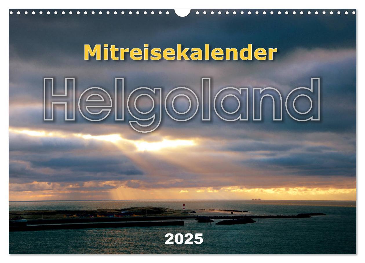 Cover: 9783435390304 | Mitreisekalender 2025 Helgoland (Wandkalender 2025 DIN A3 quer),...