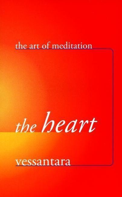 Cover: 9781899579716 | The Heart | Vessantara | Taschenbuch | Englisch | 2006