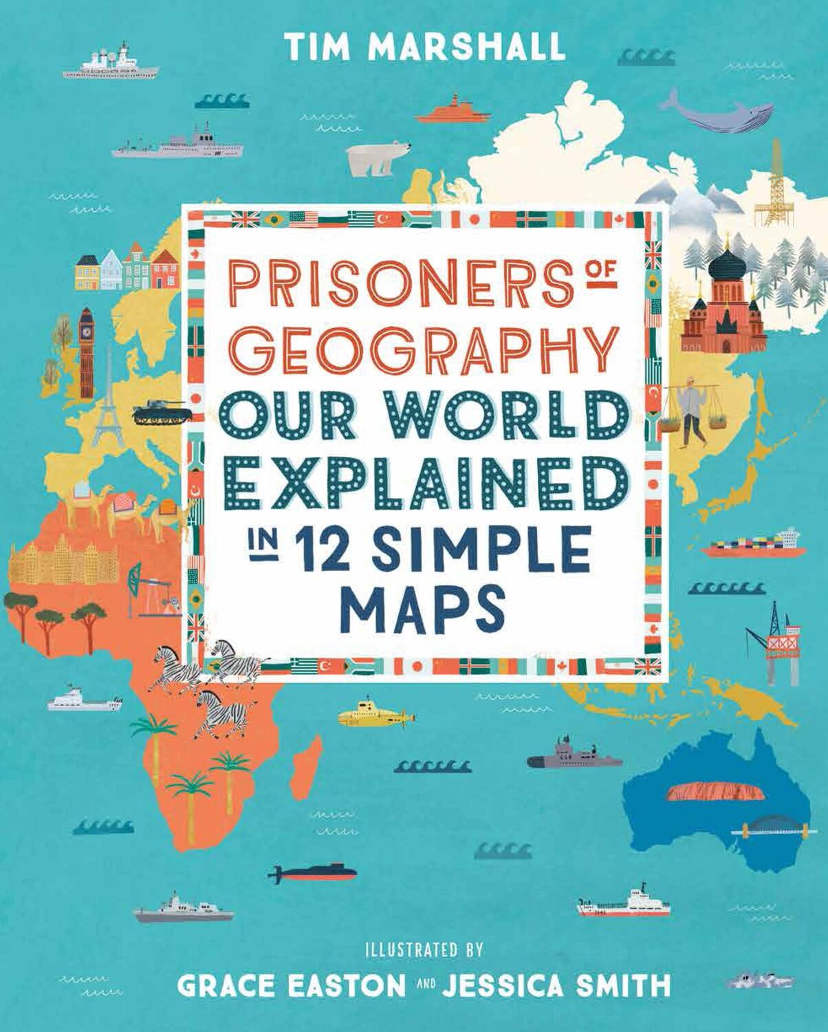 Cover: 9781783964130 | Prisoners of Geography | Our World Explained in 12 Simple Maps | Buch