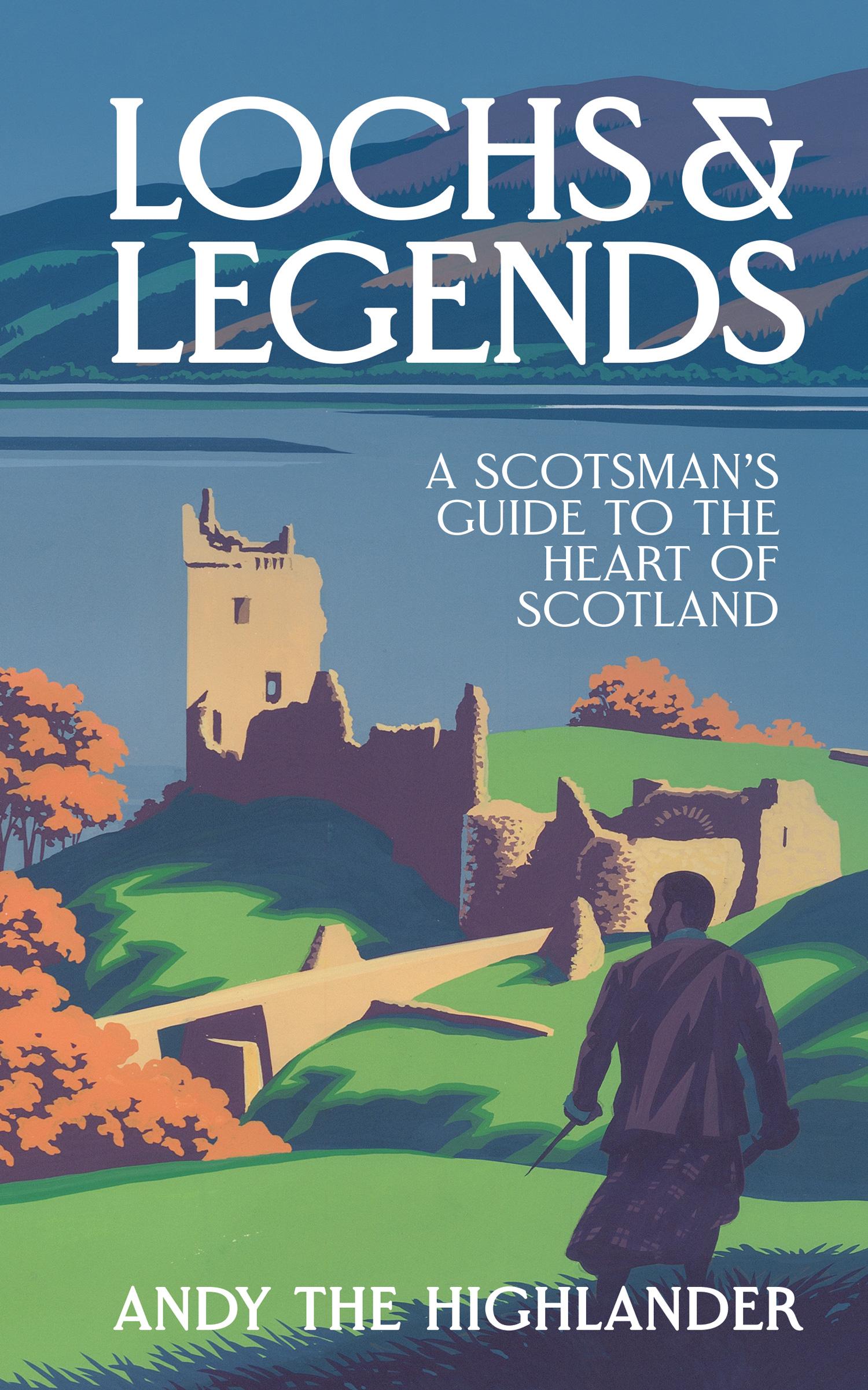 Cover: 9780008653170 | Lochs and Legends | A Scotsman's Guide to the Heart of Scotland | Buch