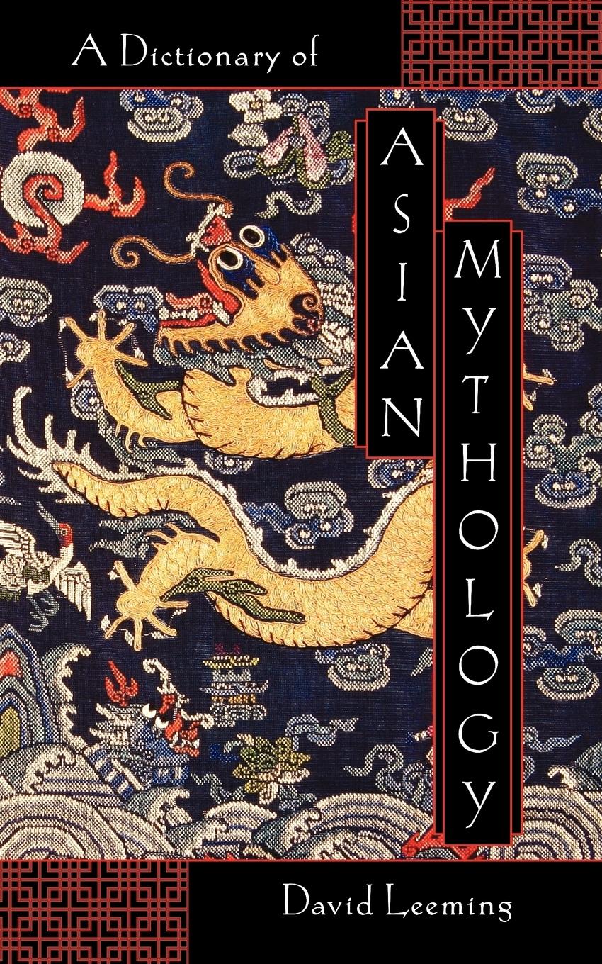 Cover: 9780195120530 | A Dictionary of Asian Mythology | David Adams Leeming | Taschenbuch