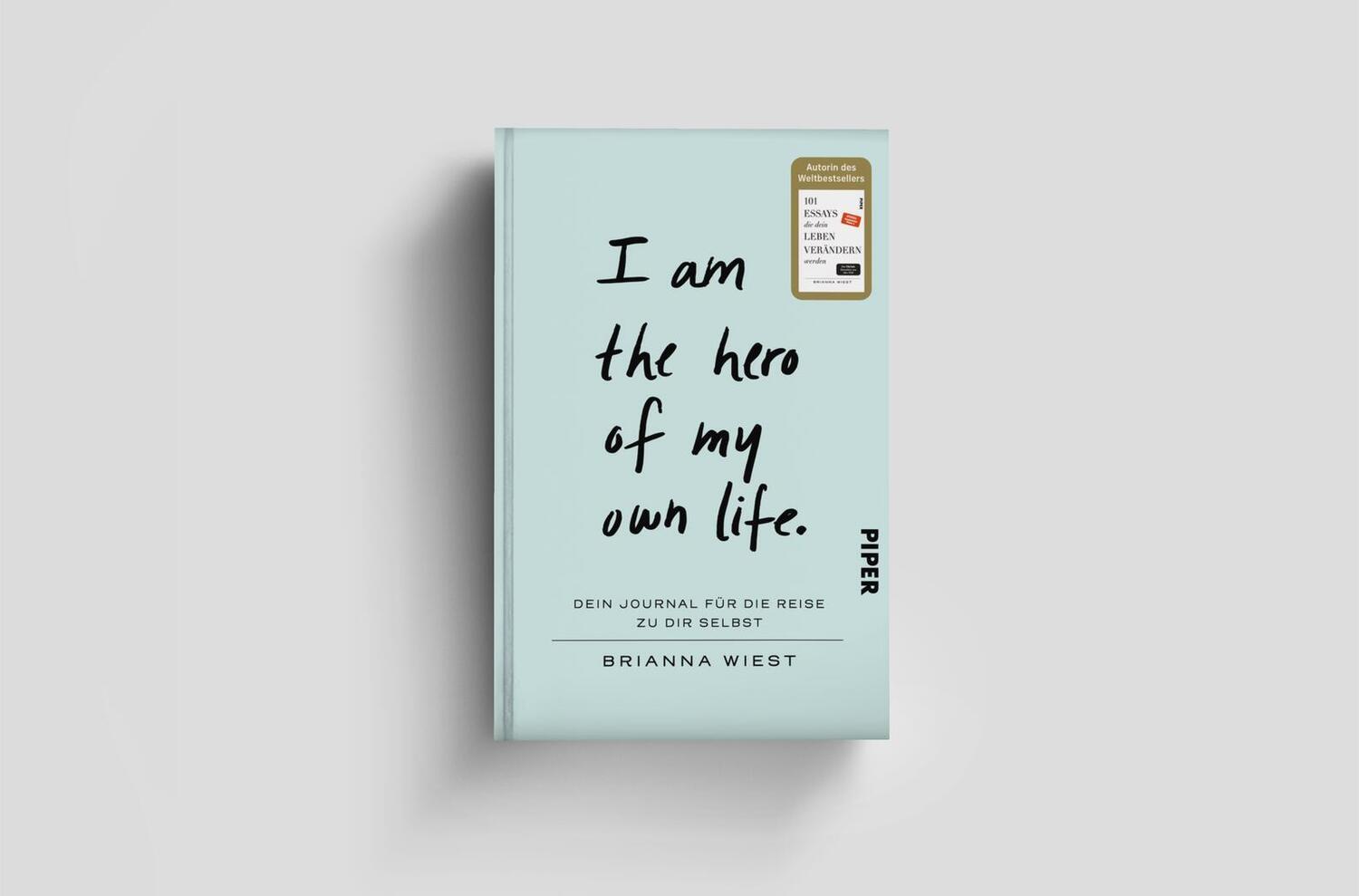 Bild: 9783492073479 | I Am The Hero Of My Own Life | Brianna Wiest | Buch | 176 S. | Deutsch