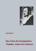 Cover: 9783833430886 | Das Leben des Komponisten Vladislav Andreevic Zolotarev | Inna Klause