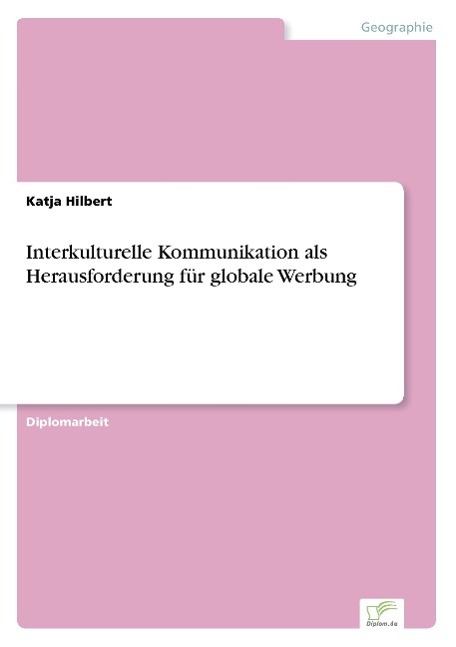 Cover: 9783838654638 | Interkulturelle Kommunikation als Herausforderung für globale Werbung