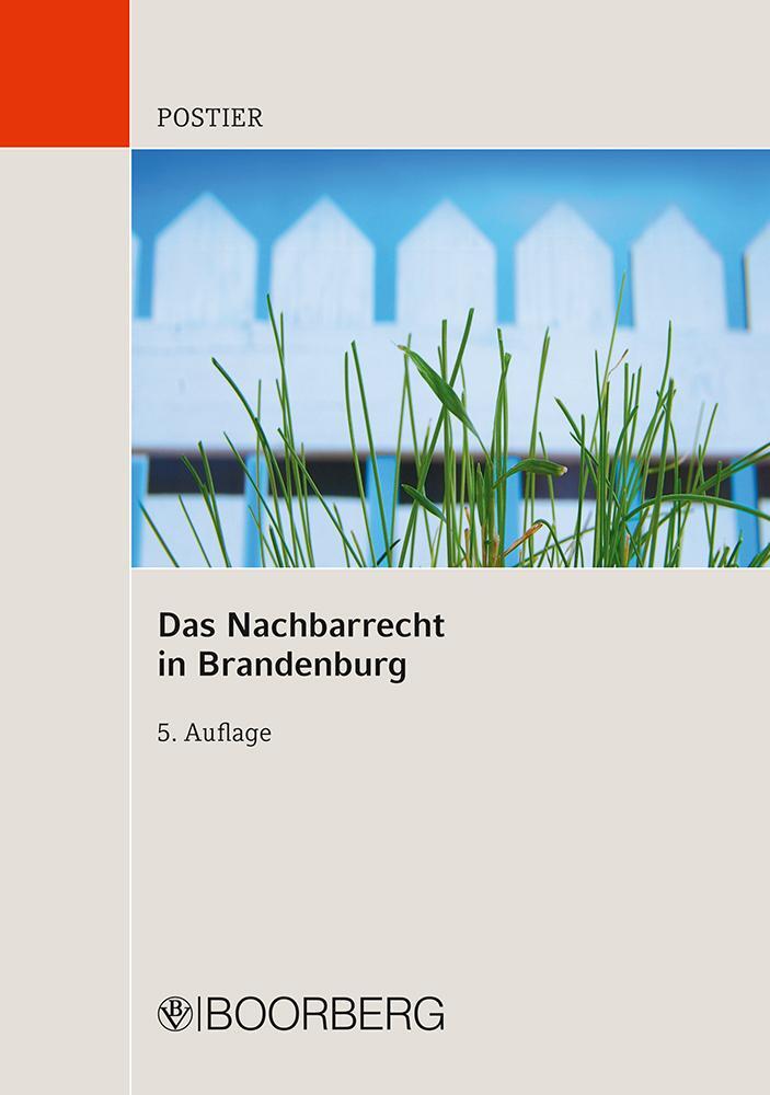 Cover: 9783415048898 | Das Nachbarrecht in Brandenburg | Rüdiger Postier | Taschenbuch | 2012